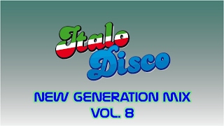 Italo Disco New Generation Mix Vol. 8