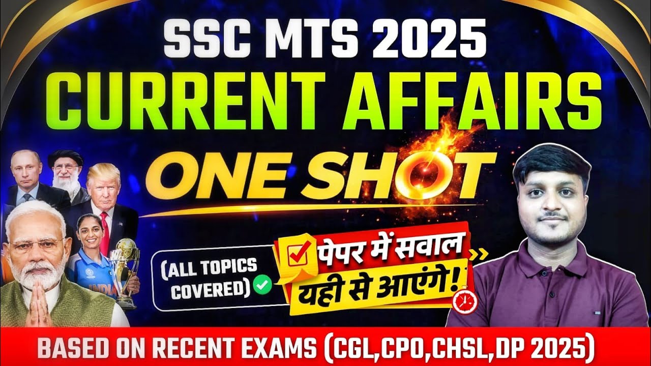 Complete Current Affairs One Shot For SSC MTS 2025 | Current Affairs ...