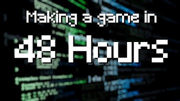 Making A Game within 48 Hours - Timelapse