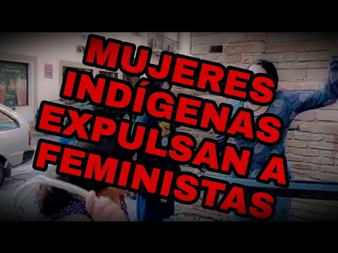 Mujeres indígenas EXPULSAN A FEMINISTAS del templo con latigazos