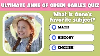 Are You A True Anne Of Green Gables Fan? Take This Trivia Quiz