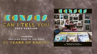 Kansas - Can I Tell You (2022 Version)