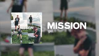 Vignette de la vidéo ""Mission" -gio. | Official Audio"