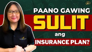 PAANO GAWING SULIT ANG IYONG INSURANCE PLAN?