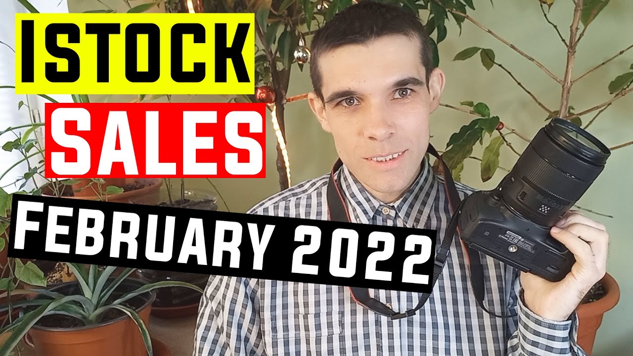 New iStock - Getty Images Sales for February 2022