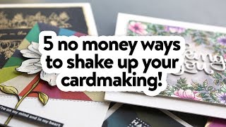 In A Card Slump? 5 Tips To Get You Making Cards Again