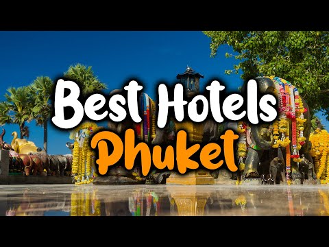 ვიდეო: როგორ ავირჩიოთ საუკეთესო სასტუმრო Phuket- ში