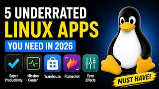 5 Underrated Linux Apps You Need in 2026 | Boost Productivity & Privacy!