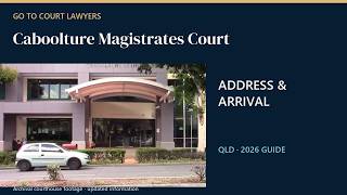 Information Caboolture Magistrates Court: Address & Arrival Guide | QLD News