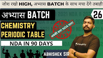 Periodic Table | Chemistry For NDA | Abhyas Batch | NDA In 90 Days | NDA 2 2021 | Learn With Sumit