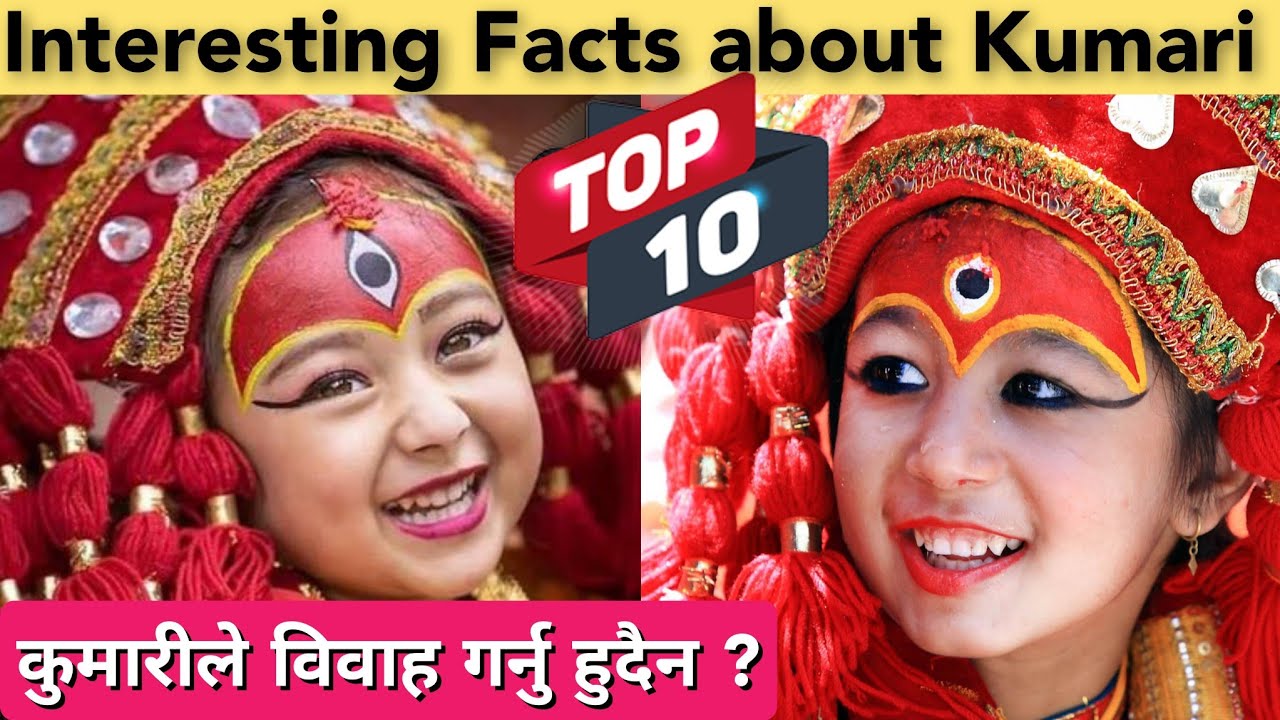 Top 10 Interesting Facts about Living goddess Kumari