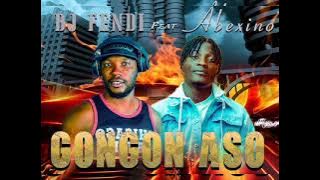 DJ FENDI ft Abexino - GONGON ASO