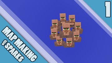 E1 - Villager Chrysalis - Map Making with Sparks