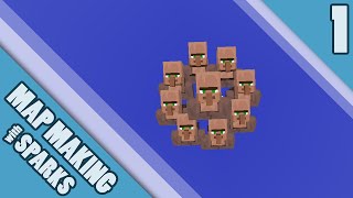 E1 - Villager Chrysalis - Map Making with Sparks