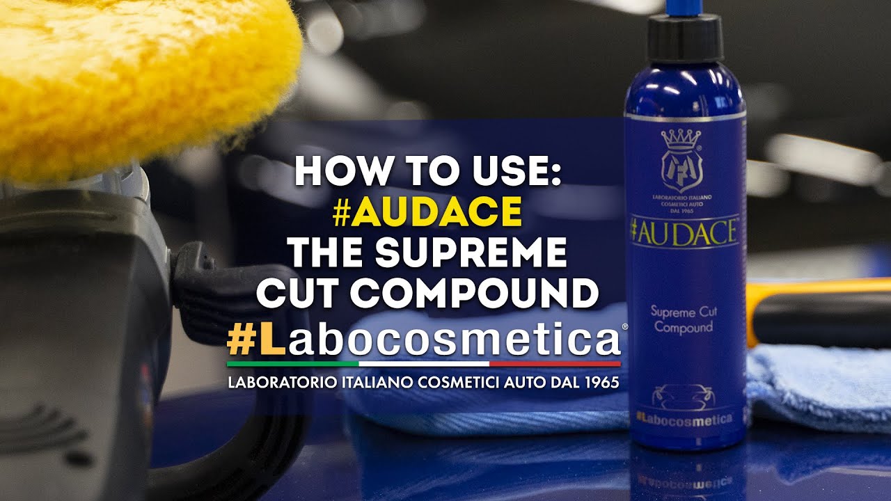 How to use Supreme Cut Compound #Audace: discover it together with