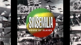 SINSEMILIA - HOUSE OF SLAVES ( 1ère récolte )