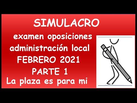 #administracionlocal SIMULACRO examen oposiciones administración local FEBRERO 2021 PARTE 1