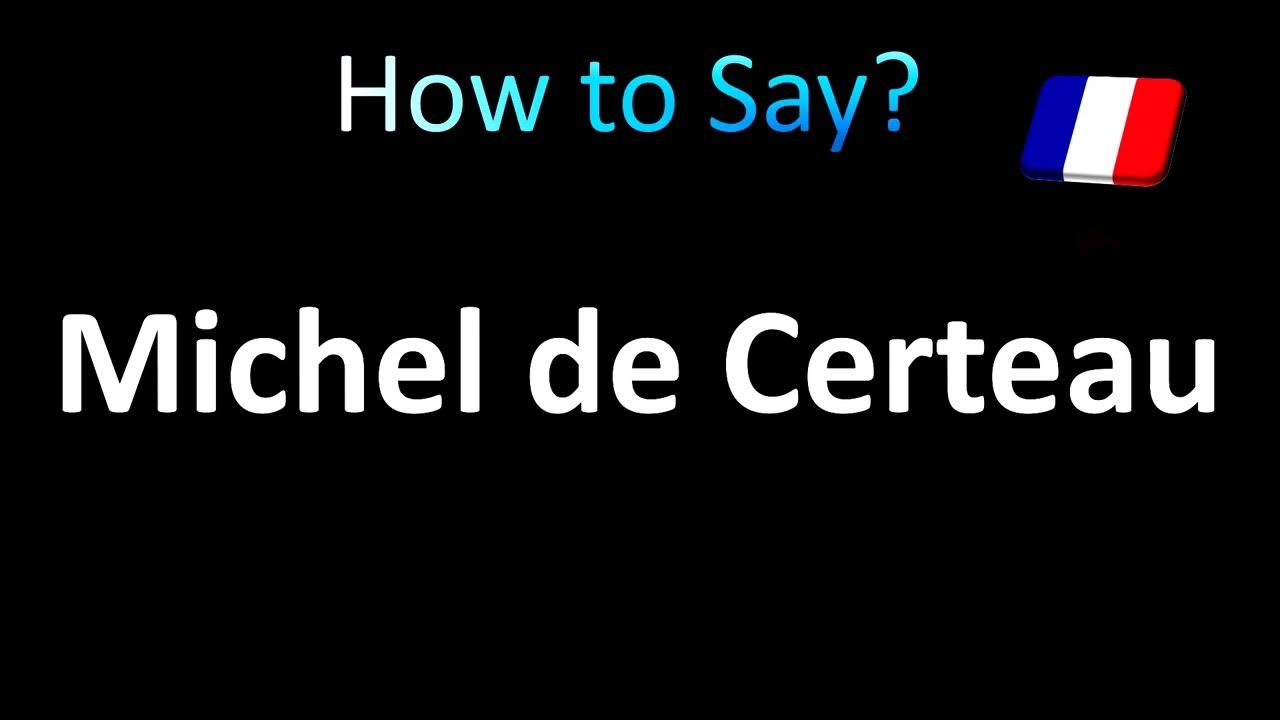 How To Pronounce Michel De Certeau French YouTube how-to-pronounce-michel-de-certeau-french-youtube