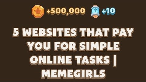 5 WEBSITES THAT PAY YOU FOR SIMPLE ONLINE TASKS | MEMEGIRLS | MEMEFI Youtube Video Code