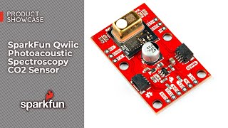 Product Showcase: SparkFun Qwiic Photoacoustic Spectroscopy CO2 Sensor