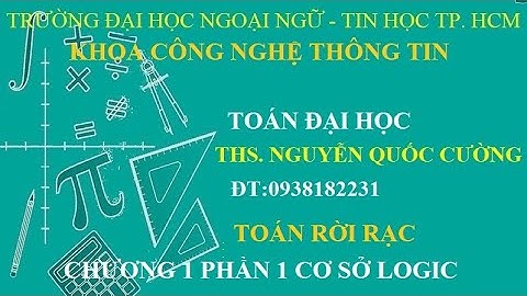 TOÁN RỜI RẠC CHƯƠNG 3 PHẦN 1: CƠ SỞ LOGIC