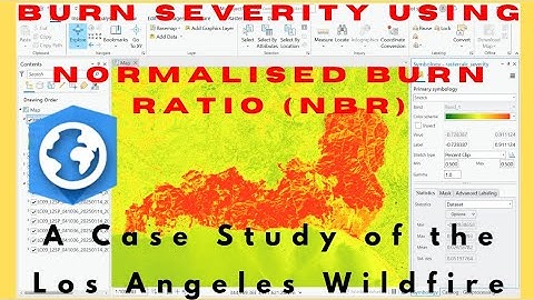 Los Angeles Wildfire: How to Analyze Burn Severity using NBR in ArcGIS Pro