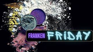 Franken Friday: Lets Franken The Last Of My Majesty Highlighter Palette!!