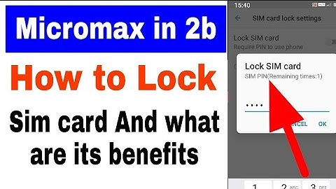 Micromax in 2b phone me sim card lock kaise kare ।। how to lock sim card in micromax in 2b