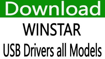 How To Free Download Winstar USB Drivers all Models