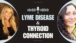 Lyme Disease and Thyroid Connection