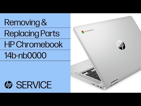 Removing & Replacing Parts | HP Chromebook 14b-nb0000 | HP Computer Service | @HPSupport