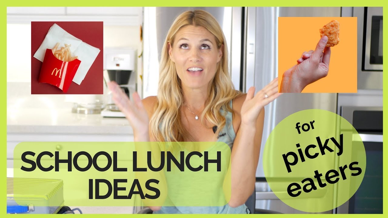SCHOOL LUNCH IDEAS FOR PICKY EATERS (+ THE BEST STRATEGY TO GET THEM TO