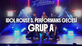 Şımarık I Idol House I Grup A
