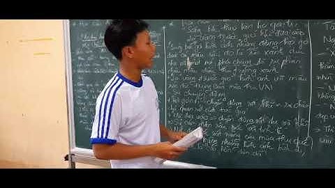 THUYẾT TRÌNH HAI CÂU THỰC 3,4-CÂU CÁ MÙA THU - NGUYỄN KHUYẾN - NGỌC THẠCH - LƯƠNG ĐỊNH CỦA - CẦN THƠ