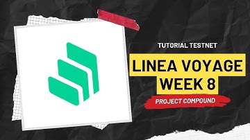 Tutorial Testnet Linea Voyage Week 8 - Project Compound