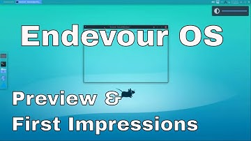 EndeavourOS - First Look & My Impressions