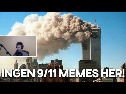 I DAG ER DET 9/11 | MEMES ER IKKE GREIT! - Tappestream