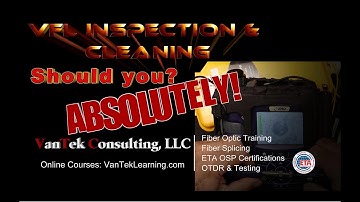 Visual Fault Locator (VFL) Scope and Clean.....Should You?