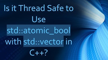 Is it Thread Safe to Use std::atomic_bool with std::vector in C++?