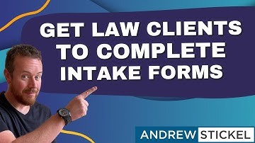 How to Get Law Firm Clients to ACTUALLY Complete Intake Forms!