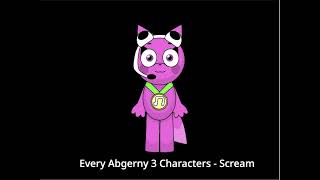 Every Abgerny 3 Characters - Scream