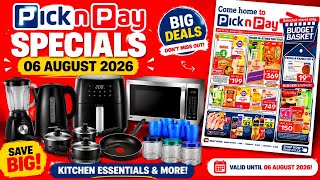 PICK'N'PAY || PICK'N'PAY SPECIALS VALID UNTIL 06 AUGUST 2026 ☀️✨️