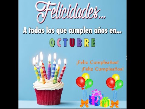 CUMPLEAÑOS MES DE OCTUBRE 2022 - YouTube