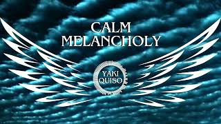 Calm Melancholy