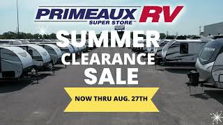 Summer Clearance Event Now thru August 27th - Primeaux RV