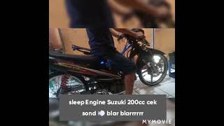Sleep Engine Susuki 200Cc Satu Satunya Dijogja, Cek Sond Blar Blarrrr
