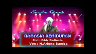 OM. SAMBA - Rahasia Kehidupan (H. Arjuna Samba)
