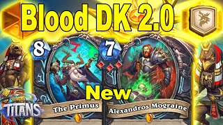 Blood DK 2.0 Is The Strongest Control Deck In The Game To Defeat Aggro Decks At Titans Hearthstone