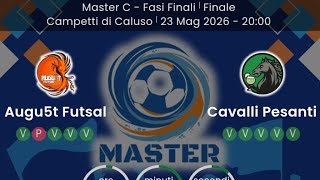 FINALE: Augu5t Futsal vs Cavalli Pesanti