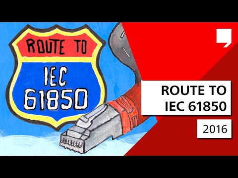 Route to IEC 61850 (2016): Client/Server, GOOSE and Sampled Values